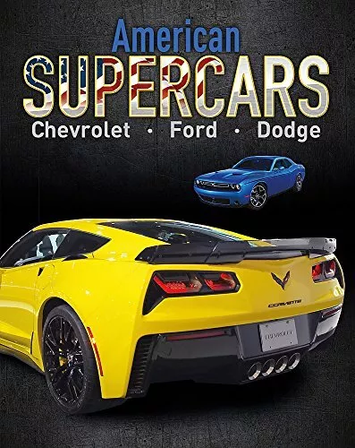 American Supercars: Dodge, Chevrolet, Ford-Paul Mason, 978144515