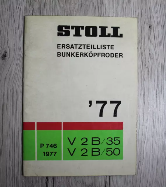 Original Stoll Ersatzteilliste Bunkerköpfroder V2B/35 V2B/50