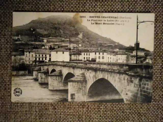 Cpa Brives Charensac Le Pont Sur La Loire Le Mont Brunelet