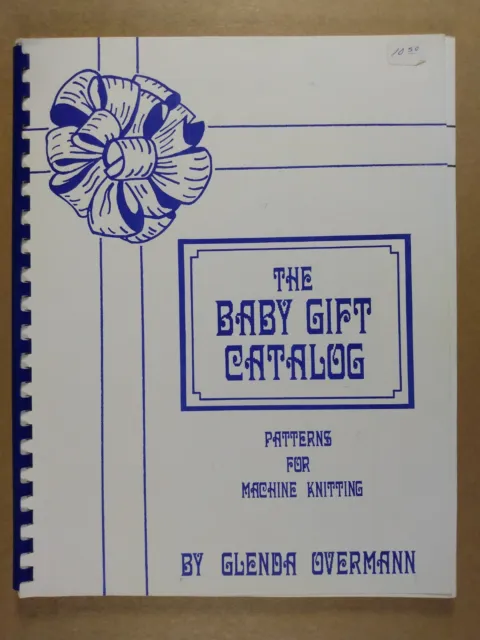 Patrones de catálogo de regalos The Baby para tejer a máquina de Glenda Overmann 1986