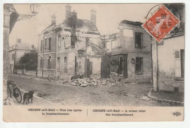 CHOISY AU BAC - Oise - CPA 60 - une rue Bombardée