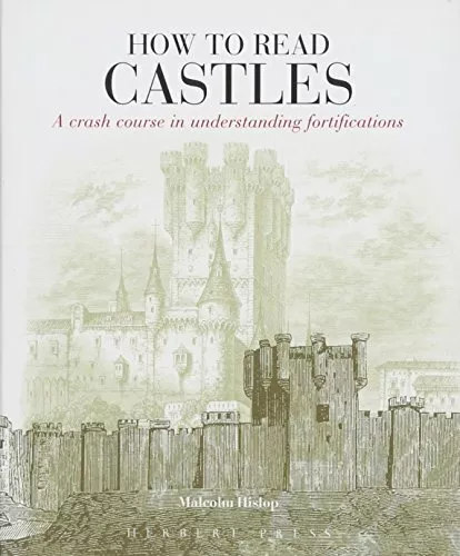 How To Read Castles,Malcolm Hislop- 9781912217687