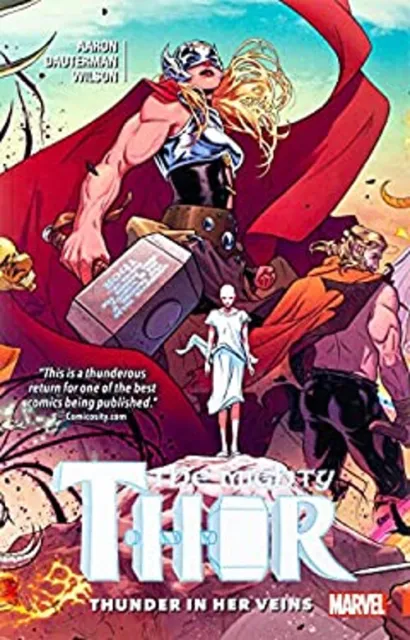 Mighty Thor Vol. 1: Thunder in Her Veins Paperback Jason Aaron