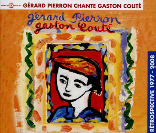 Gérard Pierron Gérard Pierron Chante Gaston Couté (CD) Album