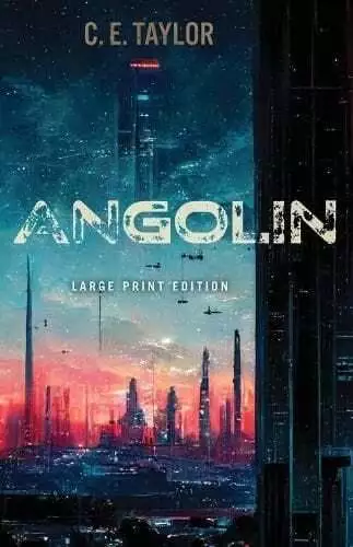 Angolin (Large Print Edition) by C. E. Taylor 9780744306811 | Brand New