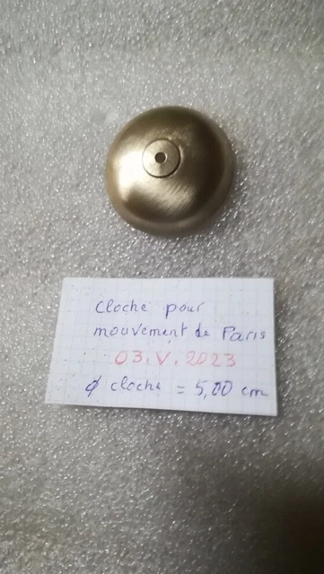Cloche  pour mouvement de  Paris (03.V.2023)  old french clock orologio