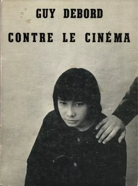 Rarissime Eo Situationnisme Guy Debord + Asger Jorn + Photos : Contre Le Cinéma