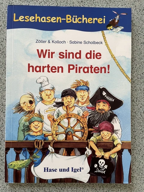 Wir sind die harten Piraten! *  Lesehasen Bücherei * farbig Illustriert * Buch