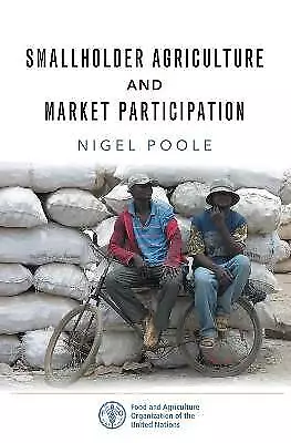 Smallholder Agriculture and Market Participation,