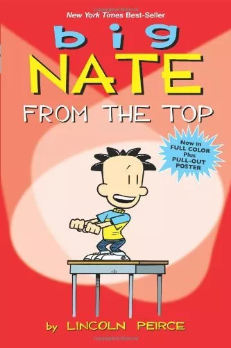 Big Nate: From the Top (Big Nate Comic Compilations) By Lincoln Peirce