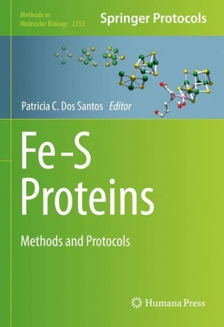 FE-S PROTEINS: METHODS and Protocols by Patricia C. Dos Santos (English ...