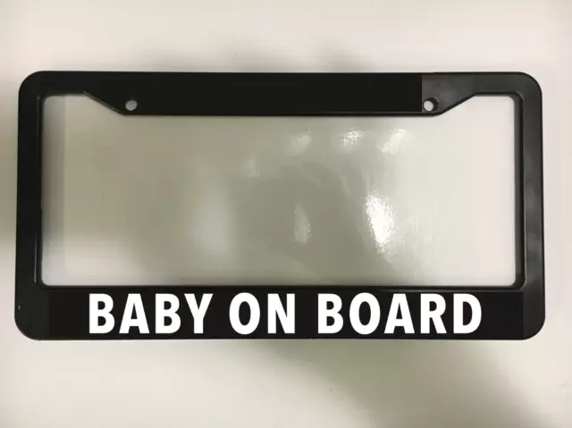 BABY ON BOARD Black License Plate Frame Car Auto Toddler Safety Infant child NEW