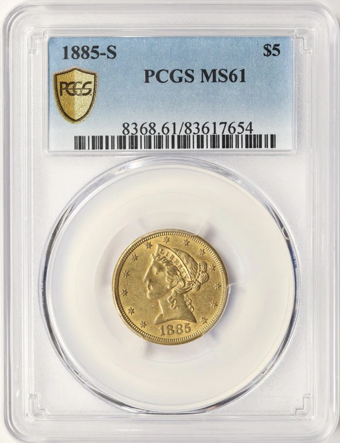 1885-S $5 Liberty Gold Half Eagle PCGS MS61