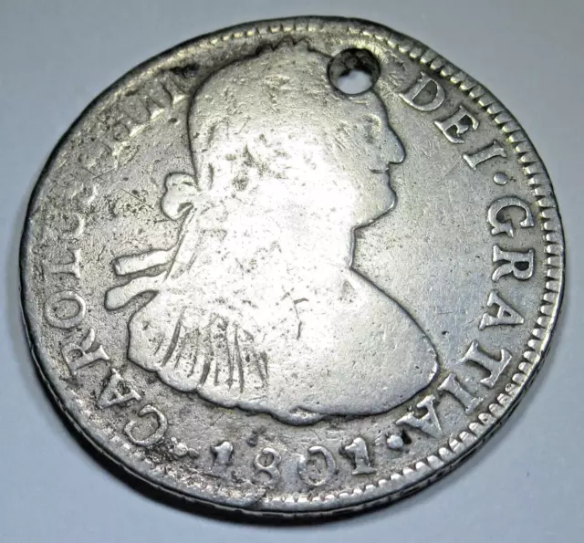 1801 Holed Bolivia Silver 4 Reales Antique 1800's Spanish Colonial Pirate Coin