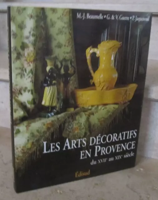 Les Arts décoratifs en Provence du XVIII au XIXème siècle