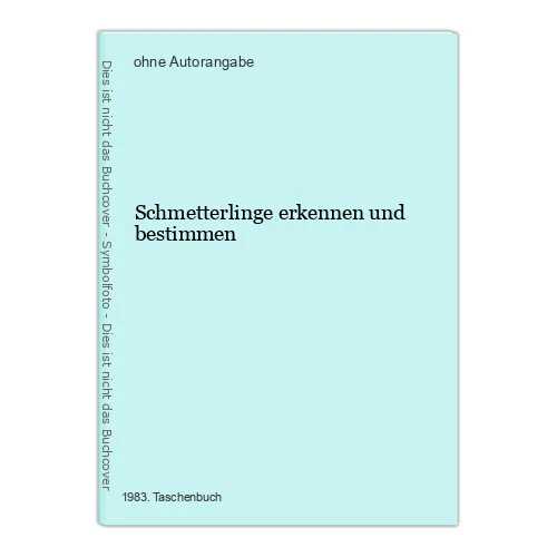 SCHMETTERLINGE ERKENNEN UND bestimmen $4.52 - PicClick
