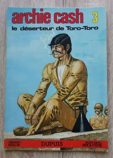 Archie Cash **Tome 3 Le Deserteur De Toro Toro  **Eo 1975 Malik/Brouyere