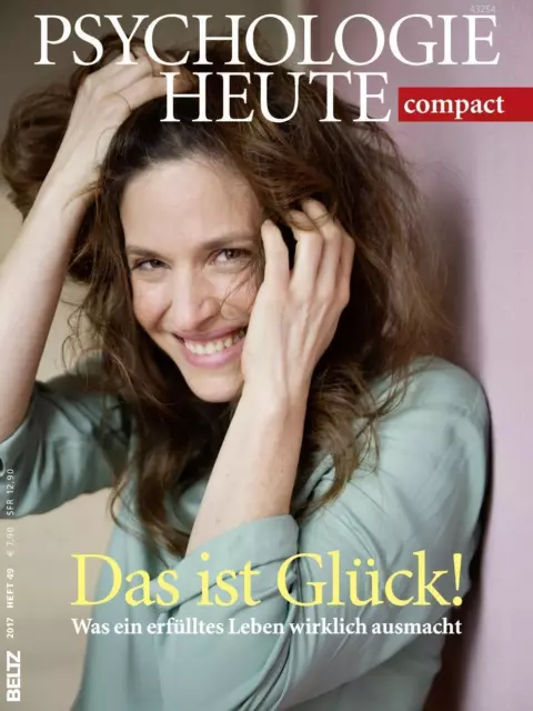 Psychologie Heute Compact 49: Das ist Glück! | Taschenbuch | Deutsch (2017)
