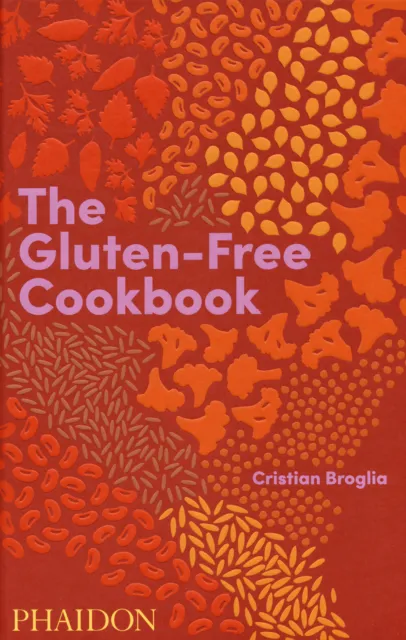 The gluten-free cookbook - Broglia Cristian