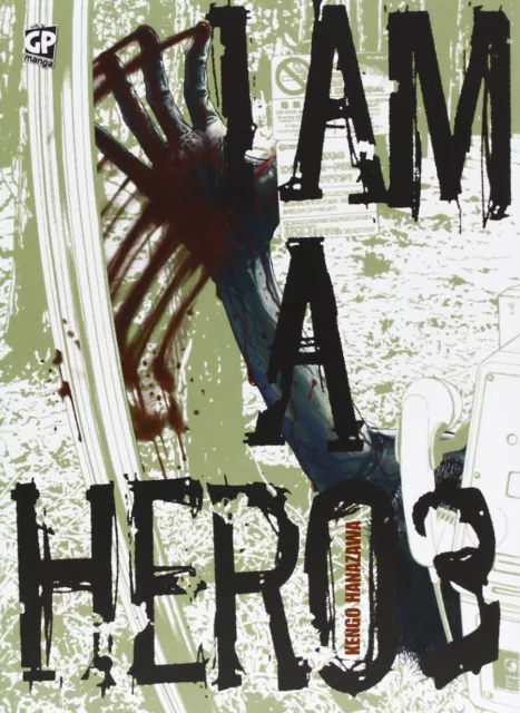 I Am a Hero N° 3 - GP Manga - ITALIANO NUOVO #NSF3