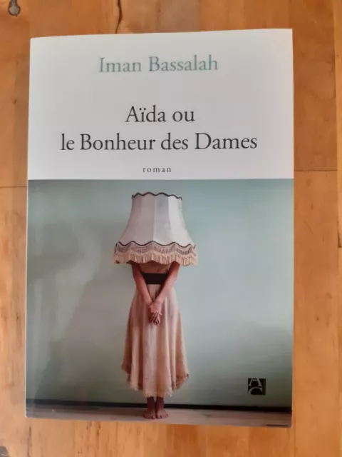 Aïda ou le Bonheur des dames - Iman Bassalah (dédicacé)