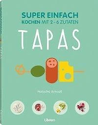 Super einfach - Tapas | Buch | 9789463590044