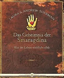 Das Geheimnis der Smaragdina: Was im Leben wirklich... | Buch | Zustand sehr gut