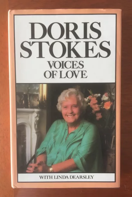 Doris Stokes, Voices of Love, 1986 Hardcover. Paranormal, Medium, Biog