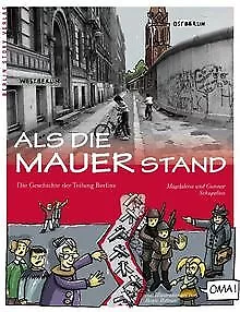 Als die Mauer stand: Die Geschichte der Teilung Berli... | Livre | état très bon