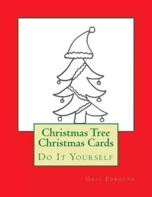 Christmas Tree Christmas Cards: Do It Yourself by Gail Forsyth (English) Paperba