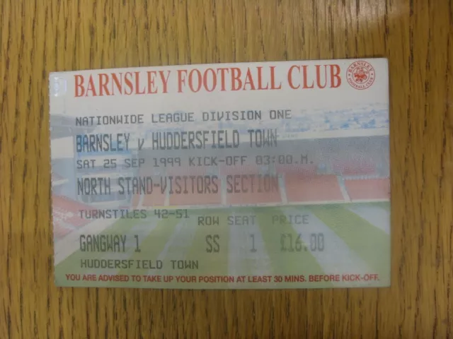 25/09/1999 Ticket: Barnsley v Huddersfield Town. Any faults are noted in bracket