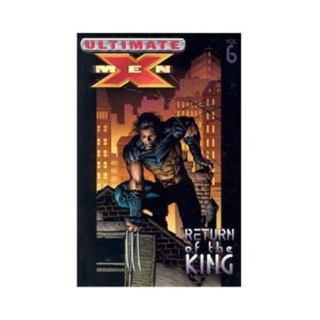 Marvel Comics Ultimate X-Men Ultimate X-Men Vol. 6 - Return of the King EX