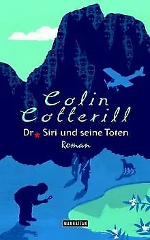 Dr. Siri und seine Toten -: Roman von Colin Cotterill | Buch | Zustand gut