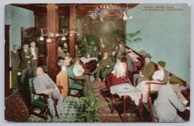 c 1910 Hotel Dale San Francisco Antique Postcard Well Dressed People in Lobby