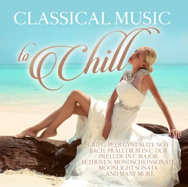 CD Classical Music To Chill von Various Artists 2CDs