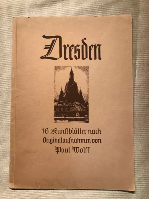 Dresden, 16 Kunstblätter nach Originalaufnahmen von Paul Wolff, ca. 1936