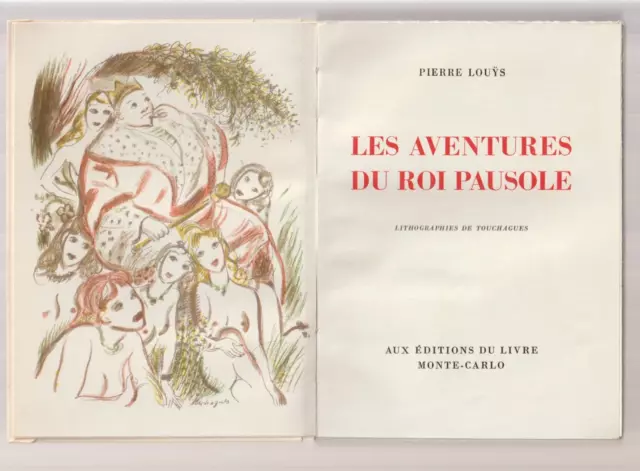 Pierre Louÿs  Les aventures du roi Pausole   1947 Monte-Carlo  N° 1012/3000  TBE