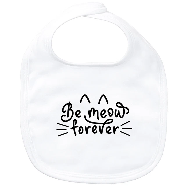 Bavaglino bambino Be meow forever gatto idea regalo souvenir compleanno Natale