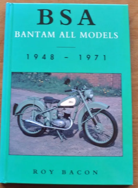 BSA Bantam 1948 1971 all models by Roy Bacon Hard Cover