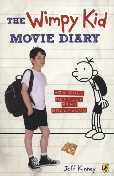 The wimpy kid movie diary: how Greg Heffley went Hollywood by Jeff Kinney