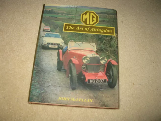 MG The Art of Abingdon Book by John McLellan MGA MGB MGC Midget TA TF TC