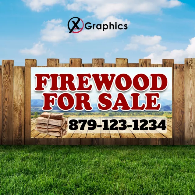 Fire Wood Banner 13 oz | Heavy-Duty Vinyl Single-Sided with Metal Grommets Sign