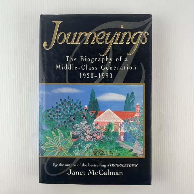 Journeyings The Biography of a Middle-Class Generation 1920-1990 McCalman HC