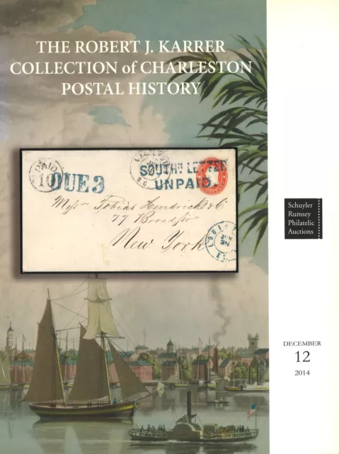 Asta Schuyler Rumsey: Robert J. Karrer Coll. Storia postale di Charleston