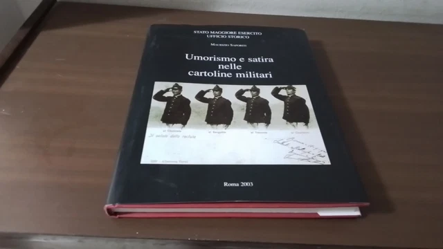 UMORISMO E SATIRA NELLE CARTOLINE MILITARI, M. SAPORITI, ED SME, RC29d24 UMORISMO E SATIRA NELLE CARTOLINE MILITARI, M. SAPORITI, ED SME, RC29d24