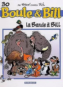 Boule et Bill, Tome 30 : La Bande à Bill von Verr... | Buch | Zustand akzeptabel