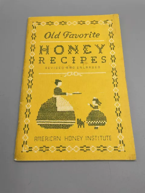 Antiguas recetas favoritas de miel del American Honey Institute 1945 revisadas/ampliadas de colección