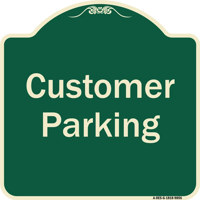 Designer Series - Customer Parking 2 Heavy Gauge Aluminum Architectural Sign
