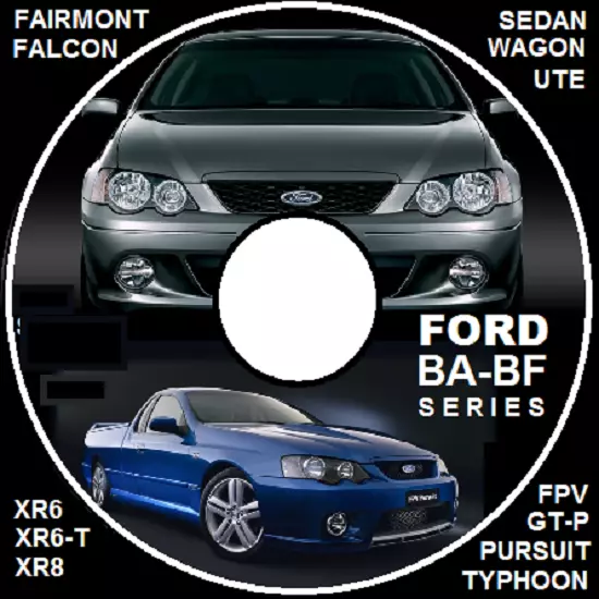 Ford Falcon Fairmont Ba Bf Xr6 Xr8 Fpv Gt-P *Ute *Wagon *Sedan  Repair Manual Cd