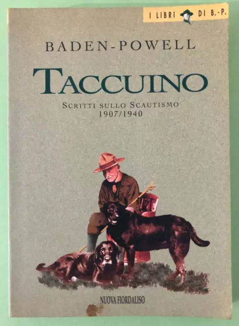 BADEN-POWEL - TACCUINO - Scritti sullo scautismo 1907/1940 - Libro [L276]